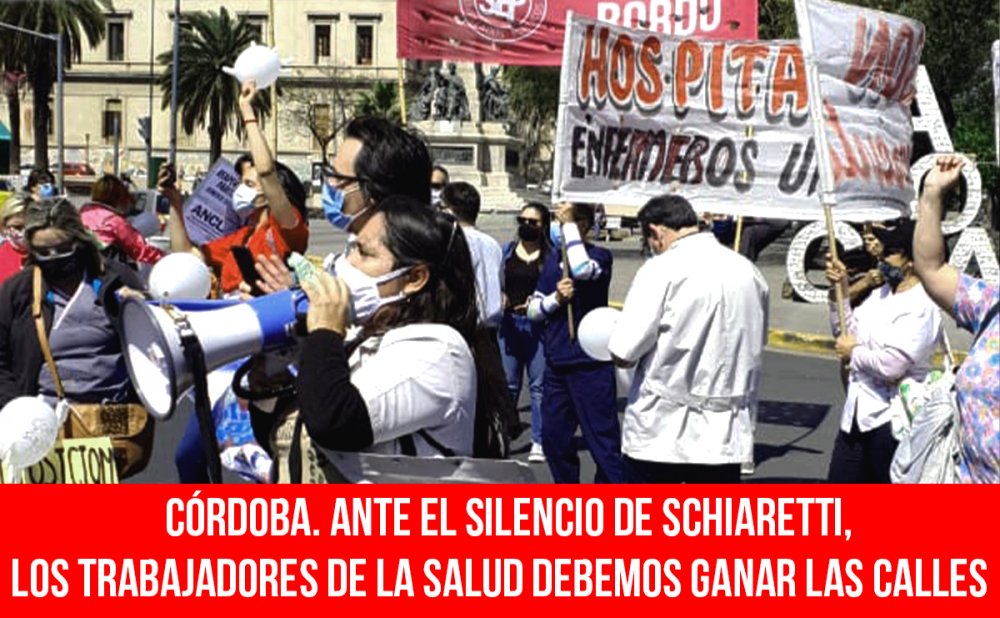 Córdoba. Ante el silencio de Schiaretti, los trabajadores de la salud debemos ganar las calles
