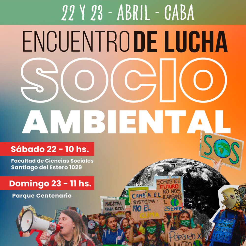 22 y 23 de Abril en CABA / Encuentro de lucha socioambiental