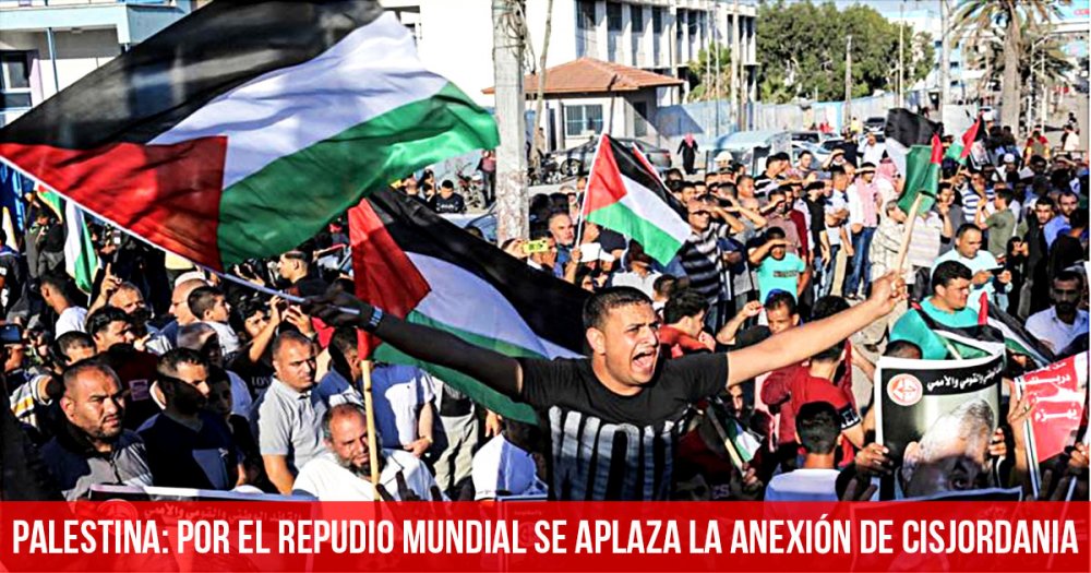 Palestina: por el repudio mundial se aplaza la anexión de Cisjordania