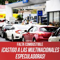 Falta combustible / &iexcl;Castigo a las multinacionales especuladoras!