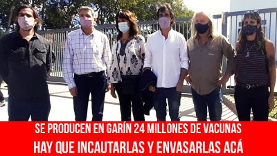 Se producen en Garín 24 millones de vacunas/Hay que incautarlas y envasarlas acá