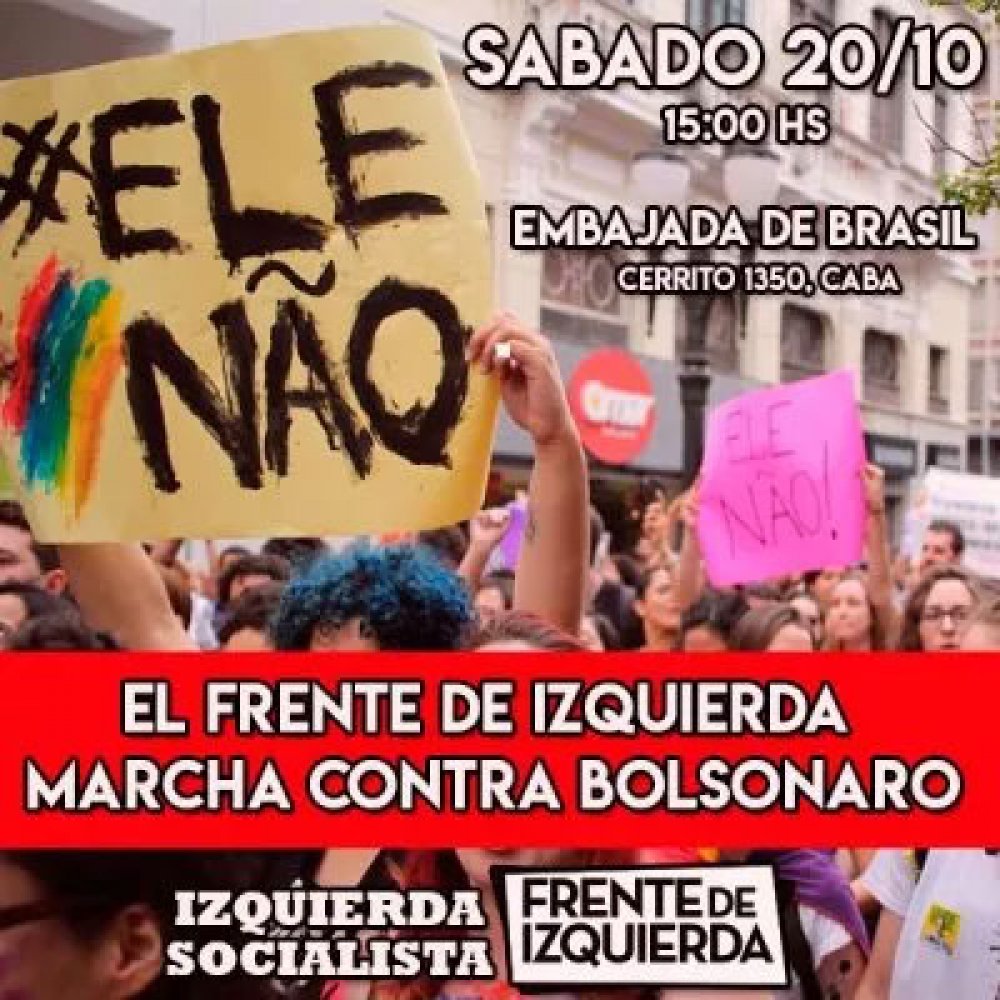Acto contra Bolsonaro: Sábado 20/10 15 horas- Embajada de Brasil