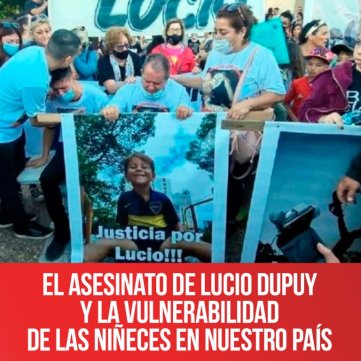 El asesinato de Lucio Dupuy y la vulnerabilidad de las niñeces en nuestro país
