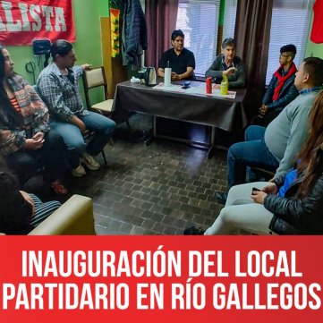Inauguración del local partidario en Río Gallegos
