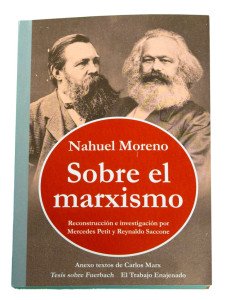 Nahuel Moreno - Sobre el marxismo