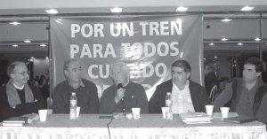 Organizada por Proyecto Sur, este martes 16, en el Auditorio del Hotel Bauen, se realiz� la charla sobre �Crisis ferroviaria y energ�tica�. Disertaron Dante Miranda (MONAFE), �lido Veschi (APEDEFA), Jos� Rigane (secretario de organizaci�n CTA), Edgardo Reynoso (Comisi�n de reclamos TBA-Sarmiento) y Pino Solanas. Fue una importante y entusiasta charla de denuncia a la pol�tica del gobierno y por la recuperaci�n del patrimonio nacional.