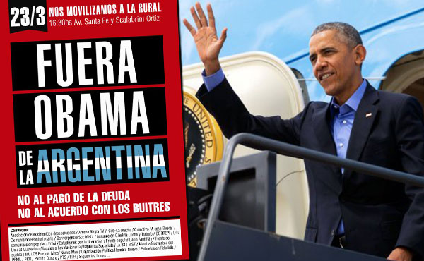 Marcha en repudio a la visita de Obama - Miercoles 23/3 16:30hs - Santa Fe y Scalabrini Ortiz hasta la Sociedad Rural