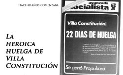  El 22 de marzo de 1975, ante un gigantesco operativo represivo y la detención de los dirigentes de la UOM de Villa Constitución, comenzó la respuesta obrera y de los barrios.