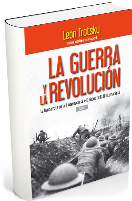La Guerra y la Revolución - León Trotsky - 1922