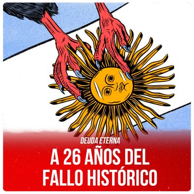 Deuda eterna / A 26 años del fallo histórico
