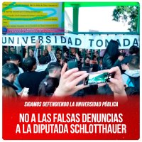 Sigamos defendiendo la Universidad Pública / No a las falsas denuncias a la diputada Schlotthauer