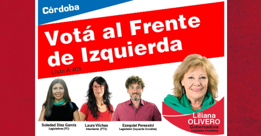 Córdoba: Votá al Frente de Izquierda Lista A 465