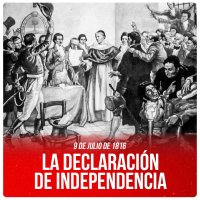 9 de julio de 1816 / La declaración de independencia