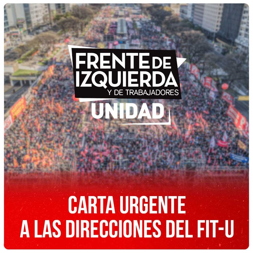 Carta urgente a las direcciones del FIT-U