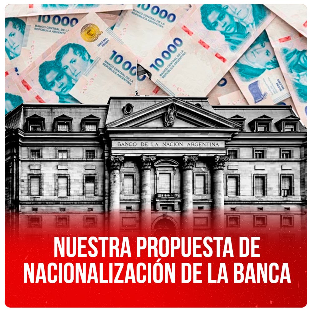 Nuestra propuesta de nacionalización de la banca