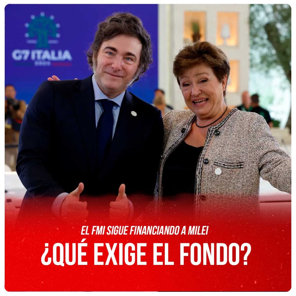 El FMI sigue financiando a Milei / ¿Qué exige el Fondo?