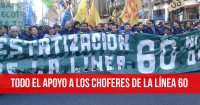 Todo el apoyo a los choferes de la línea 60