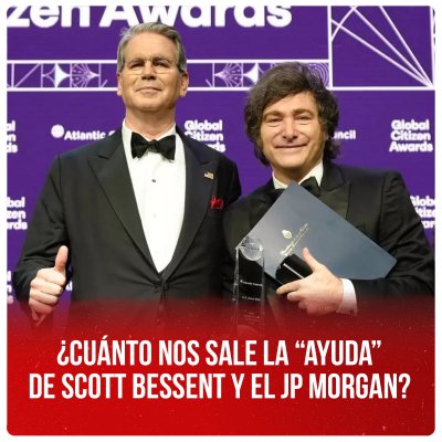 ¿Cuánto nos sale la “ayuda” de Scott Bessent y el JP Morgan?
