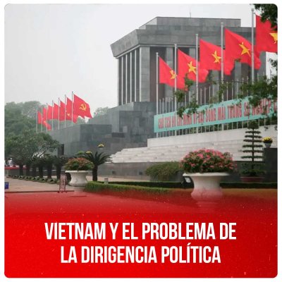 Vietnam y el problema de la dirigencia política