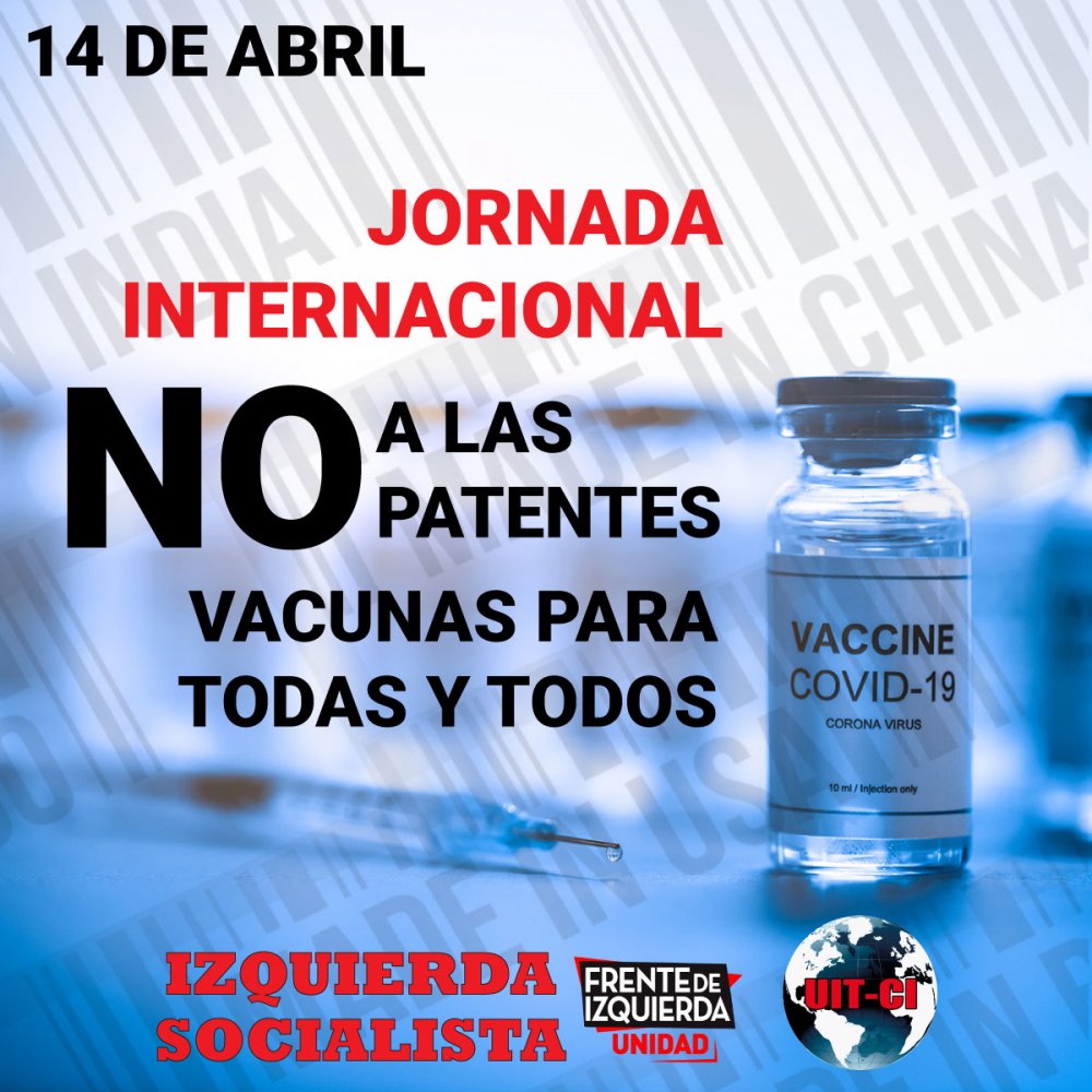 14 de abril: Jornada internacional por No a las patentes. Vacunas para todas y todos