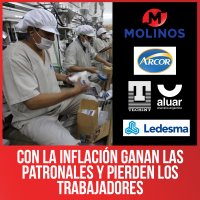 Con la inflación ganan las patronales y pierden los trabajadores