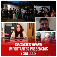 VIII Congreso Mundial / Importantes presencias y saludos