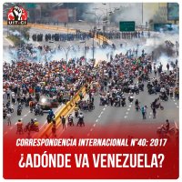 Correspondencia Internacional N°40: 2017 / ¿Adónde va Venezuela?
