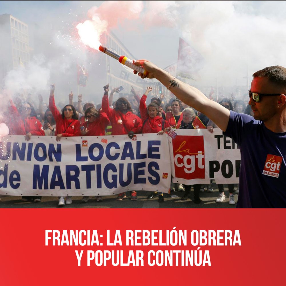 Francia: la rebelión obrera y popular continúa