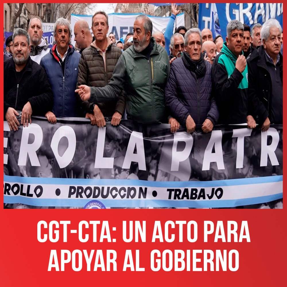CGT-CTA: un acto para apoyar al gobierno
