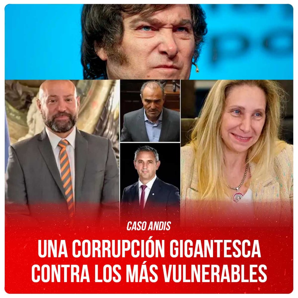Caso Andis / Una corrupción gigantesca contra los más vulnerables