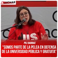 #ALuchar / “Somos parte de la pelea en defensa de la universidad pública y gratuita” Pili Barbas - Secretaria de la FUA