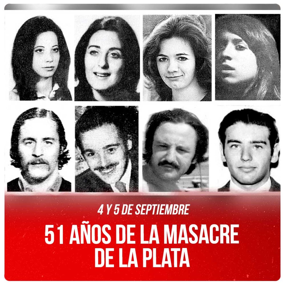 4 y 5 de septiembre / 51 años de la Masacre de La Plata