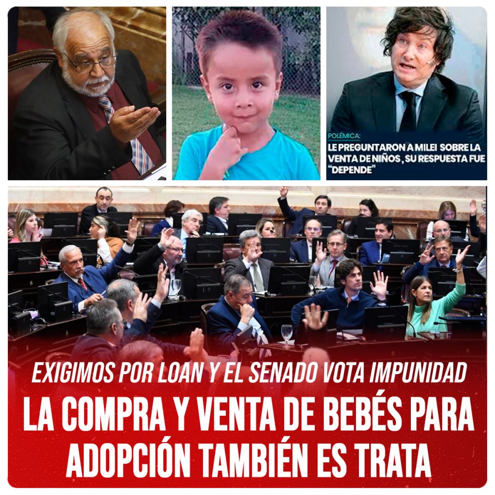 Exigimos por Loan y el Senado vota impunidad / La compra y venta de bebés para adopción también es trata