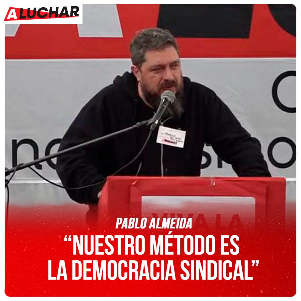 #ALuchar / “Nuestro método es la democracia sindical” Pablo Almeida - Delegado general Ministerio de Economía ATE