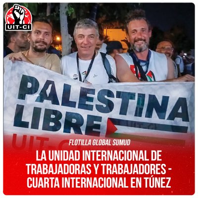 La Unidad Internacional de Trabajadoras y Trabajadores - Cuarta Internacional en Túnez