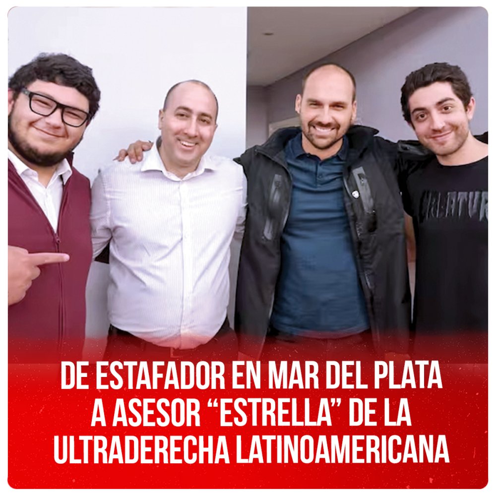 De estafador en Mar del Plata a asesor “estrella” de la ultraderecha latinoamericana