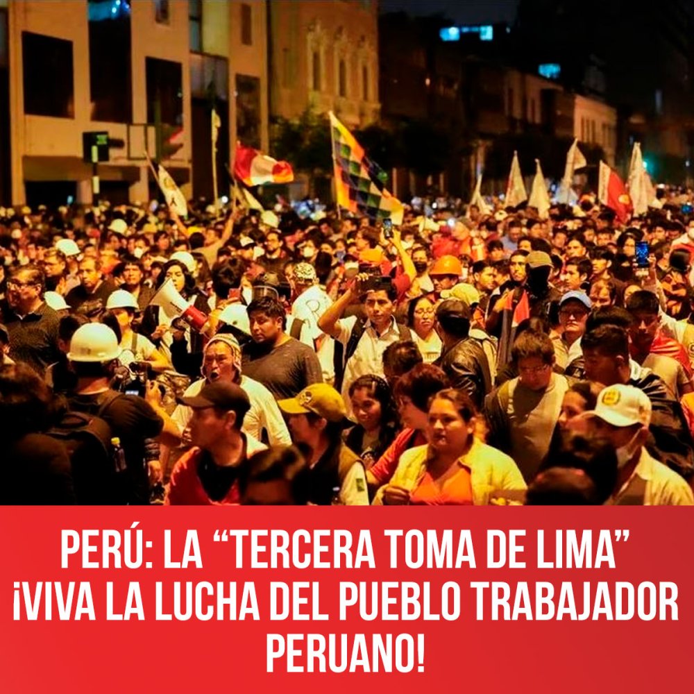 Perú: La “tercera toma de Lima” ¡Viva la lucha del pueblo trabajador peruano!