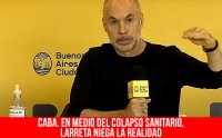 CABA. En medio del colapso sanitario, Larreta niega la realidad