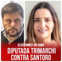 Elecciones en CABA / Diputada Trimarchi contra Santoro