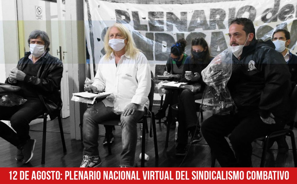 12 de agosto: plenario nacional virtual del Sindicalismo Combativo (PSC)