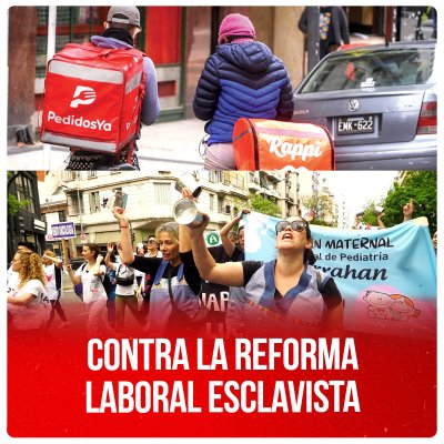 Contra la reforma laboral esclavista