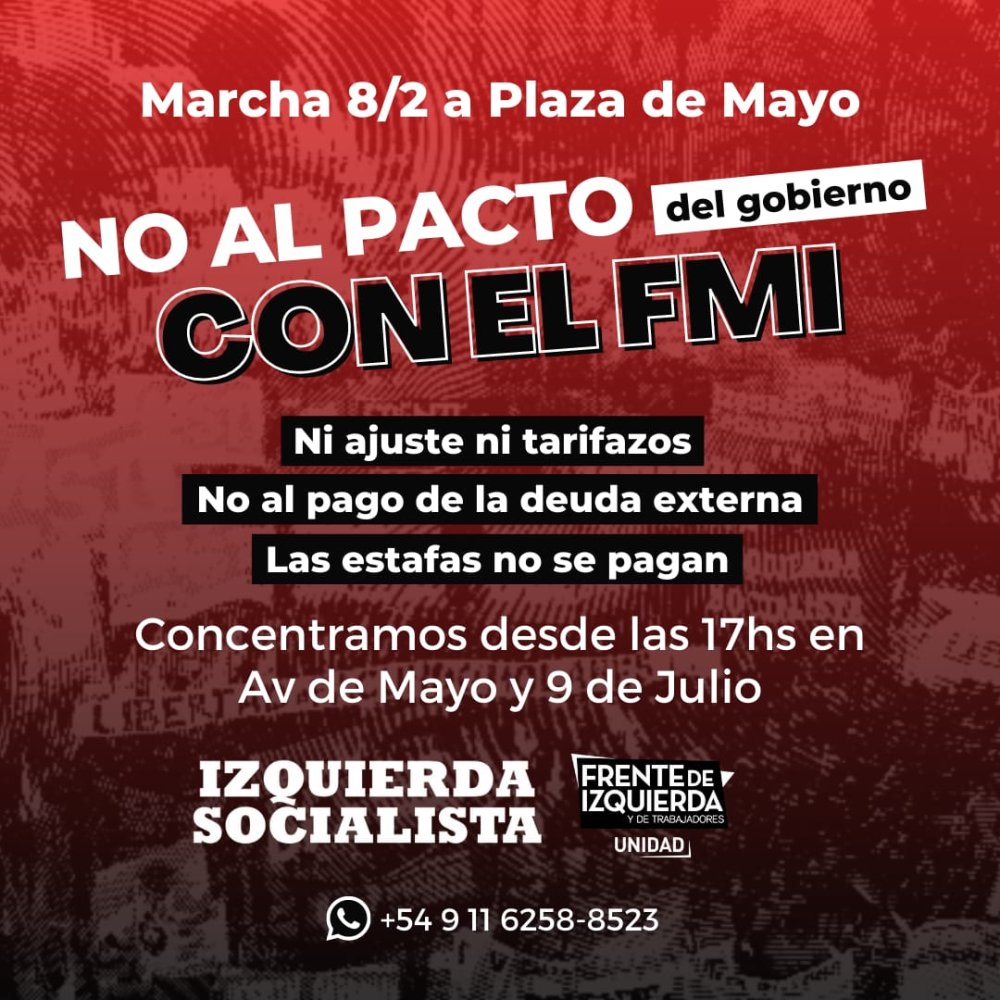 Martes 8/2 a las 17 / Marcha a Plaza de Mayo contra el acuerdo gobierno-FMI
