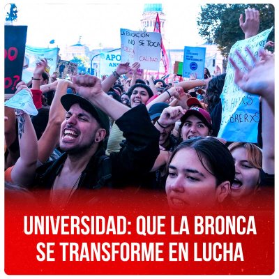 Universidad: que la bronca se transforme en lucha