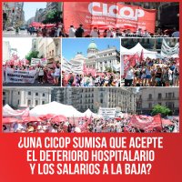 ¿Una Cicop sumisa que acepte el deterioro hospitalario y los salarios a la baja?