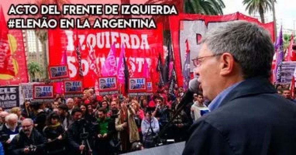 Acto del Frente de Izquierda #EleNão en la Argentina