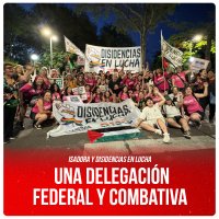 Isadora y Disidencias en Lucha / Una delegación federal y combativa