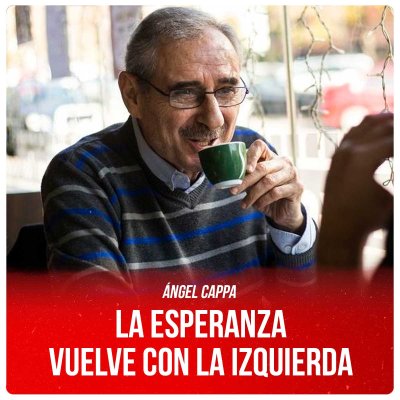 Ángel Cappa / La esperanza vuelve con la izquierda