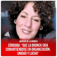 Marcha de la bronca / Córdoba: “Que la bronca siga convirtiéndose en organización, unidad y lucha”