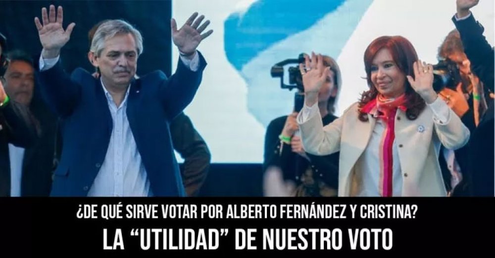 ¿De qué sirve votar por Alberto Fernández y Cristina?: La “utilidad” de nuestro voto