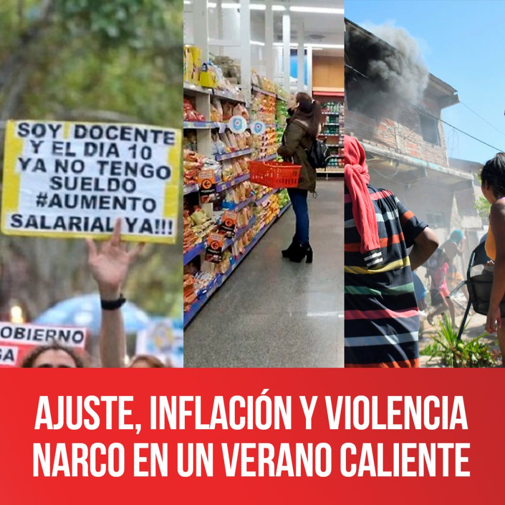 Ajuste, inflación y violencia narco en un verano caliente